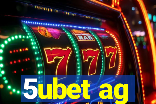 5ubet ag